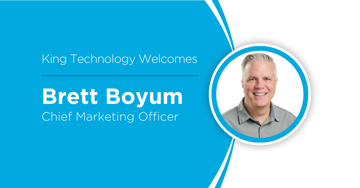 King Technology, Inc. Welcomes Brett Boyum as New Chief Marketing Officer